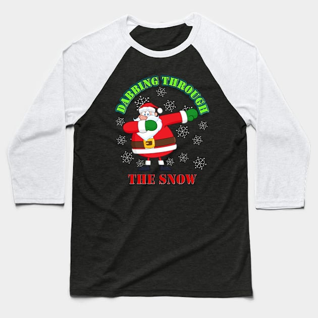 Dabbing Through The Snow, Christmas Gift Idea, Holiday Gift Idea, Winter, Santa Clause, Snowflakes, Cool Santa, Baseball T-Shirt by DESIGN SPOTLIGHT